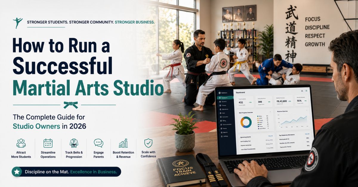 How to Run a Successful Martial Arts Studio in 2026: The Complete Guide for Studio Owners
