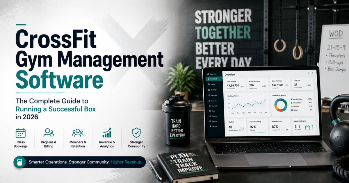 CrossFit Gym Management Software: A Simple Guide for Owners in 2026
