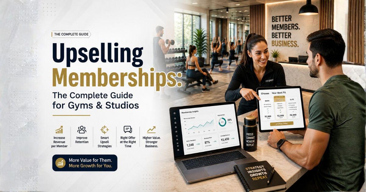 Upselling Memberships: A Simple Guide for Fitness Business Owners
