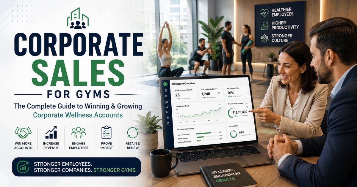 Corporate Sales for Gyms and Fitness Studios: The Complete Guide